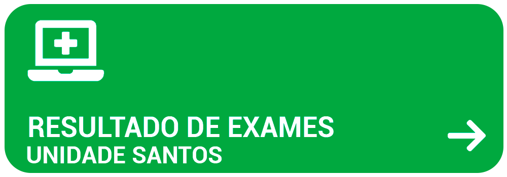 Pegue aqui o seu resultado de exame da unidade de Santos